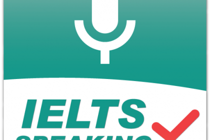 Bộ dự đoán đề IELTS Speaking Full 3 parts Quý 2/2020 (tháng 6,7,8)